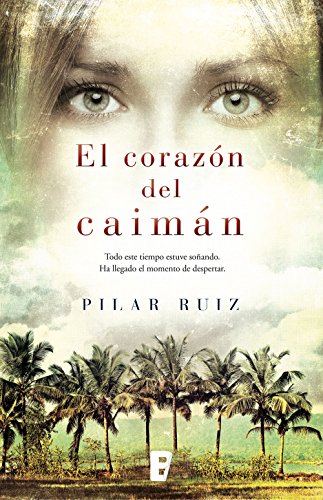 El corazón del caimán (Spanish Edition)