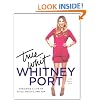 True Whit: Designing a Life of Style, Beauty and Fun