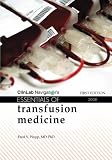 Essentials of Transfusion Medicine
