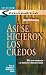 Books : Así se hicieron los credos (Spanish Edition)