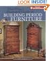 Glen Huey's Illustrated Guide to Building Period Furniture: The Ultimate Step-by-Step Guide (Popular Woodworking)