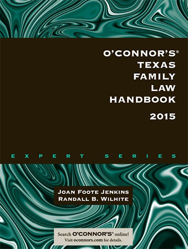 O'Connor's Texas Family Law Handbook 2015