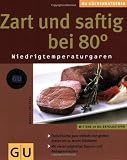 Produkt-Bild: Zart und saftig bei 80 Grad. Niedrigtemperaturgaren (K&uuml;chenRatgeber neu)