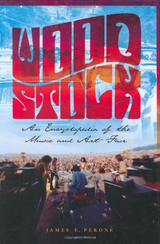 Woodstock: An Encyclopedia of the Music and Art Fair (Art Reference Collection)