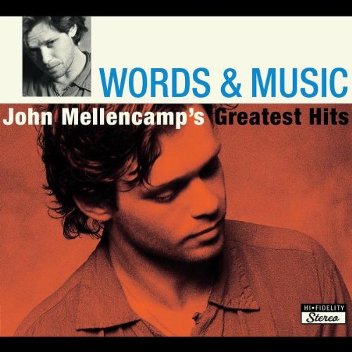 JOHN COUGAR MELLENCAMP - Words & Music John Mellencamp