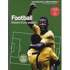 Football : Histoire d'une passion