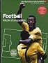 Football : Histoire d'une passion