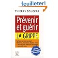 Pr�venir et gu�rir la grippe