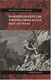 Eighteenth-century writing from Wales : bards and britons