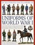 An Illustrated Encyclopedia of Uniforms of World War I