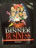 The sportsman's dinner business : the complete guide to a profitable evening