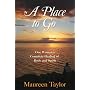 A Place to Go: Complete Healing of Body and Spirit