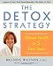 The Detox Strategy: Vibrant Health in 5 Easy Steps