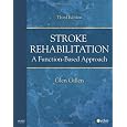 Stroke Rehabilitation: A Function-Based Approach