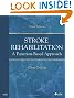 Stroke Rehabilitation: A Function-Based Approach, 3e