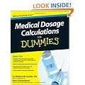 Medical Dosage Calculations For Dummies
