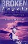 Broken Angels: A mother's story of triumph over tragedy