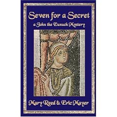 Seven for a Secret: A John the Lord Chamberlain Mystery (John the Eunuch)