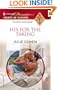 His For The Taking (Harlequin Presents Nights of Passion)