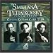 Smetana: Trio in G Minor - Tchaikovsky: Trio in A Minor