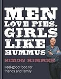 Men love pies, girls like hummus