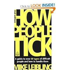 How People Tick: A Guide to Over 50 Types of Difficult People and How to Handle Them