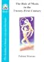 The Role of Music in the Twenty-First Century (Star to Cell Series Book I)