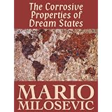 The Corrosive Properties of Dream States