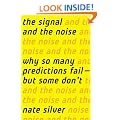 The Signal and the Noise: Why So Many Predictions Fail-but Some Don't