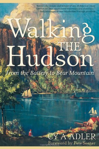 walking the hudson from the battery to bear mountain second edition