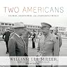 Two Americans: Truman, Eisenhower, and a Dangerous World