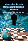 Information Security Management Handbook, Sixth Edition, Volume 5