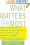 What Matters Most: How a Small Group of Pioneers Is Teaching Social Responsibility to Big Business, and Why Big Business Is Listening