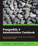 PostgreSQL 9 Administration Cookbook