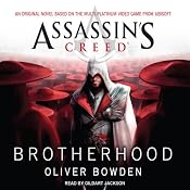 Brotherhood: Assassin's Creed, Book 2 | Oliver Bowden