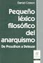 Pequeno Lexico Filosofico del Anarquismo: de Proudhon A Deleuze (Claves (Ediciones Nueva Vision)) (Spanish Edition)