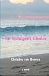 An Indulgent Choice