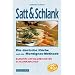Satt & Schlank. Die deutsche K�che nach der Montignac-Methode.