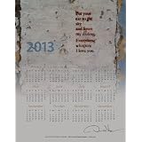 "Love" - "Put Your Ear to the Sky and Listen My Darling, Everything Whispers I Love You." Donald Verger Year At-a-glance 2013 11x14 Poster Photography Calendar (Love Poem)