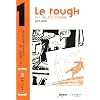 Le rough ou dessin d'id�es