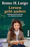 Produkt-Bild: Lernen geht anders: Bildung und Erziehung vom Kind her denken
