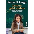 Lernen geht anders: Bildung und Erziehung vom Kind her denken