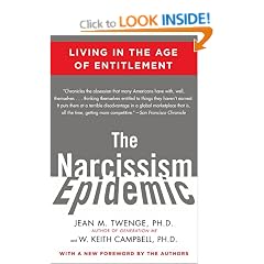 The Narcissism Epidemic: Living in the Age of Entitlement