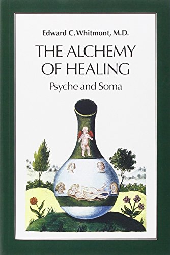 The Alchemy of Healing: Psyche and Soma