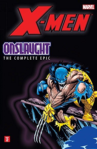 X-Men: The Complete Onslaught Epic - Book Two
