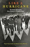Like a Hurricane: The Indian Movement from Alcatraz to Wounded Knee