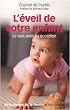 L'�veil de votre enfant : Le tout-petit au quotidien