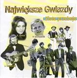 Najwieksze Gwiazdy - Zlote Przeboje