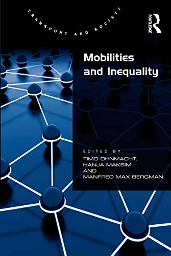 Mobilities and Inequality (Transport and Society)