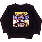 Infant Sweatshirt : THIS IS WHAT A FUTURE ALL STAR LOOKS LIKE